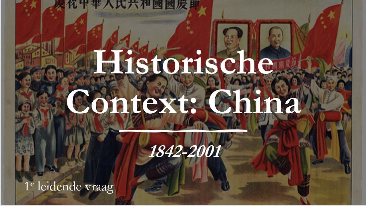 Historische Context: China 1842-2001, eerste leidende vraag