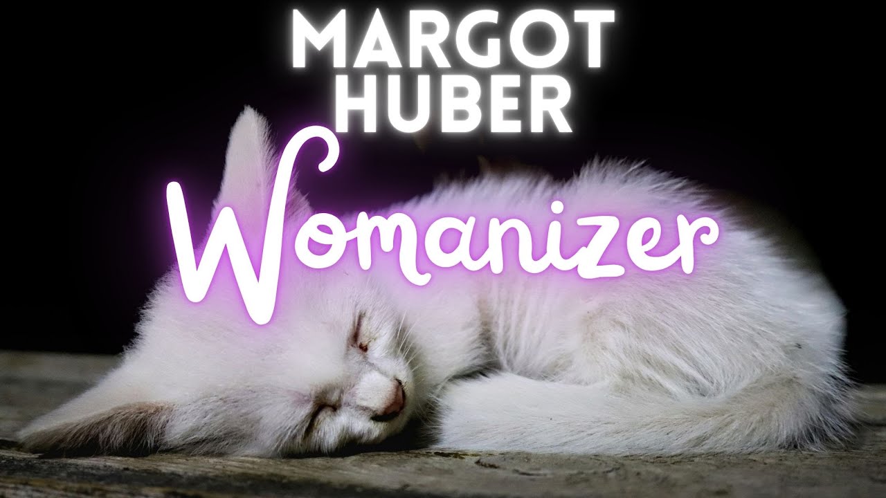 Margot Huber - Womanizer