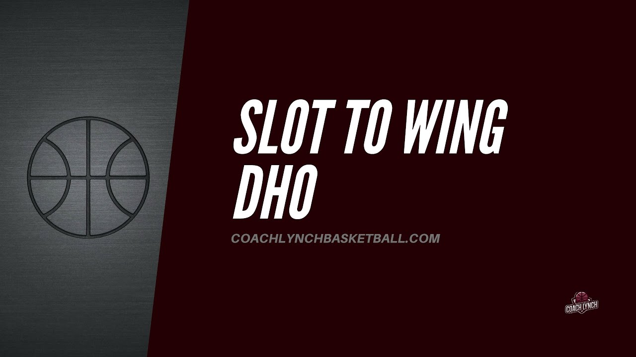 Slot to Wing DHO