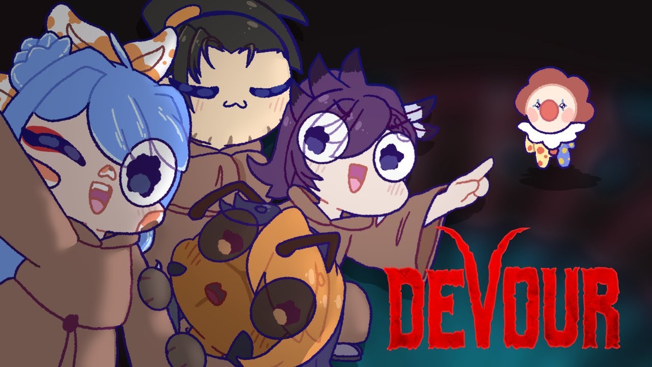 【DEVOUR】THIS IS NO TIME TO CLOWN AROUND BABY, LET'S HUNT SOME CLOWN DEMONS!