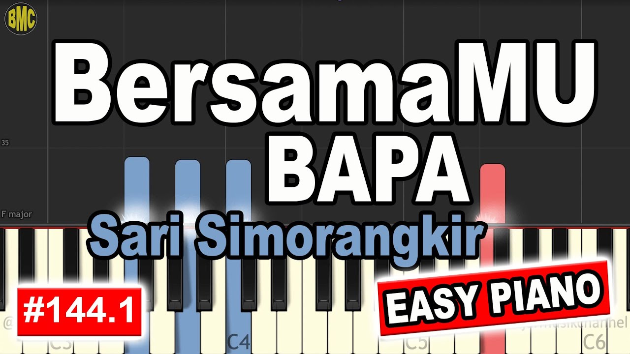 BERSAMAMU BAPA Sari Simorangkir | EASY PIANO TUTORIAL [144.1]