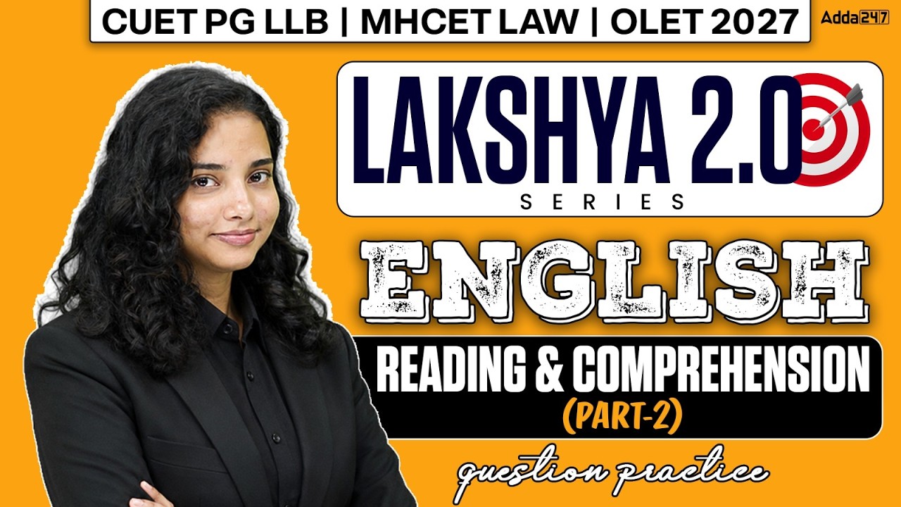 Reading and Comprehension Part-2 English | CUET PG LLB, MH CET LAW & OLET 2027 English | Lakshya 2.O