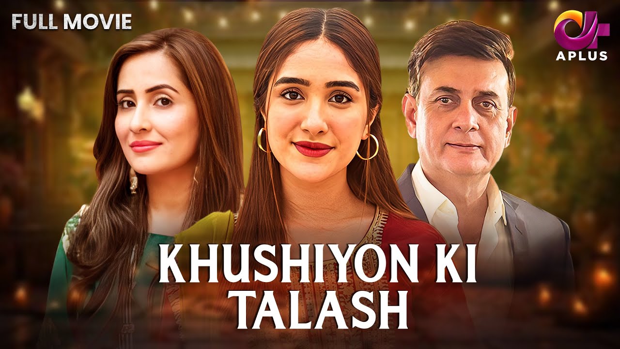 Khushiyon Ki Talash | Full Film | Sabreen Hisbani, Shahood Alvi, Aiza Awan | A Heart Touching story|