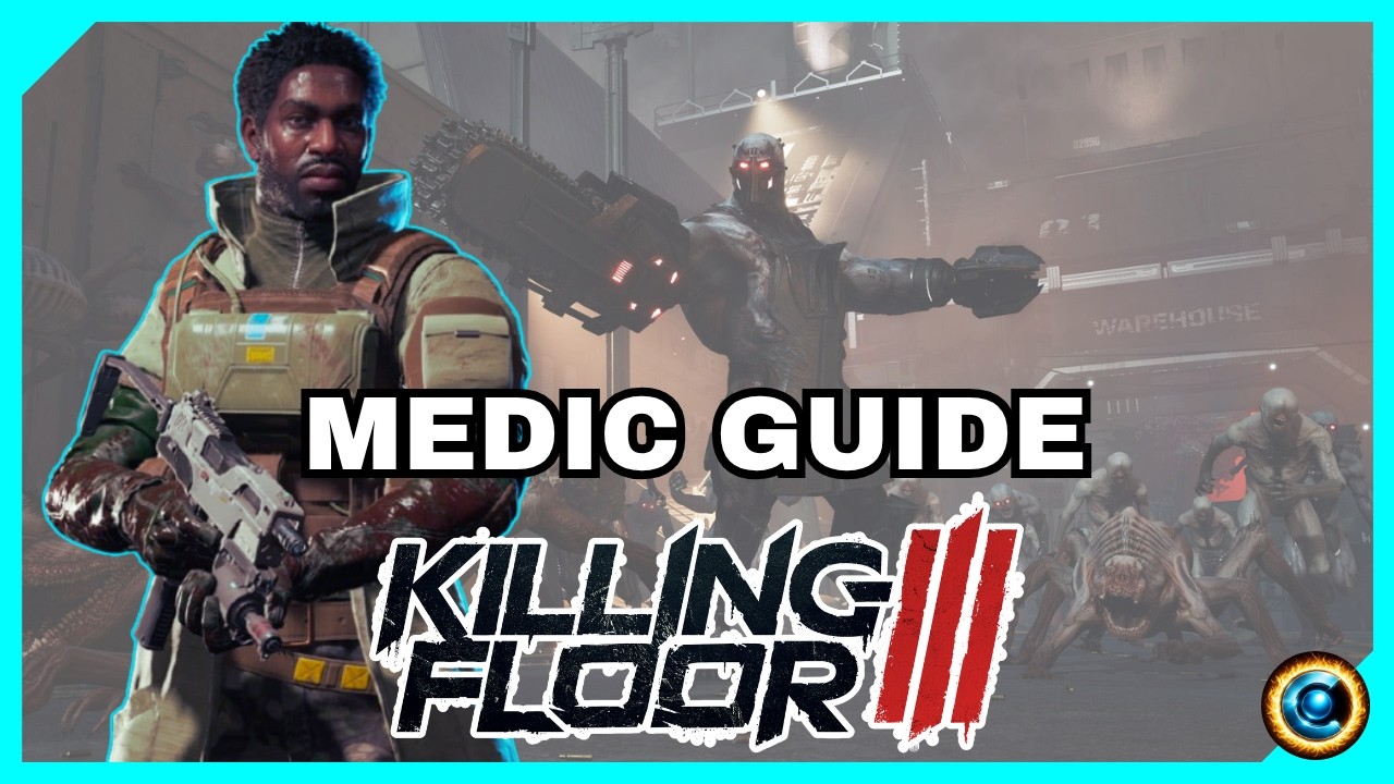 The ONLY Medic Guide you will ever need - Killing Floor 3