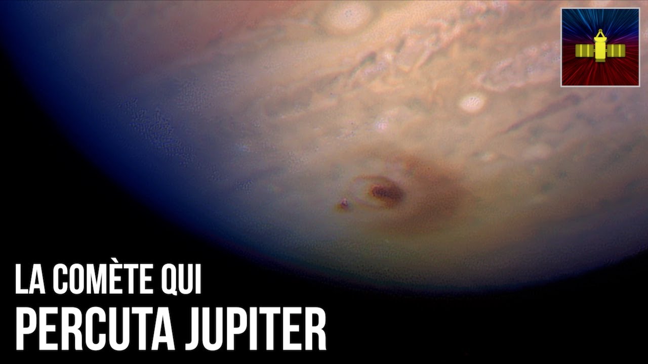 🛰 La comète qui percuta Jupiter
