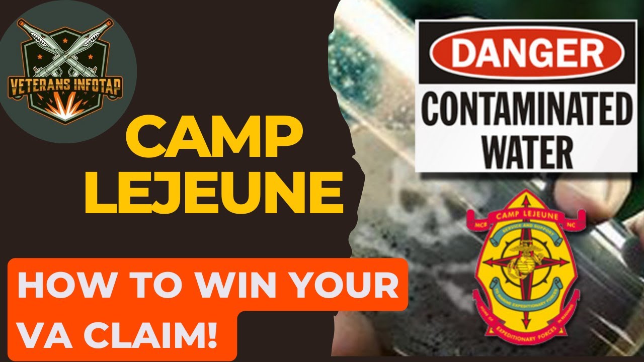 Camp Lejeune Contaminated Water - VA Claim Disability Compensation (Presumptive and other claims)