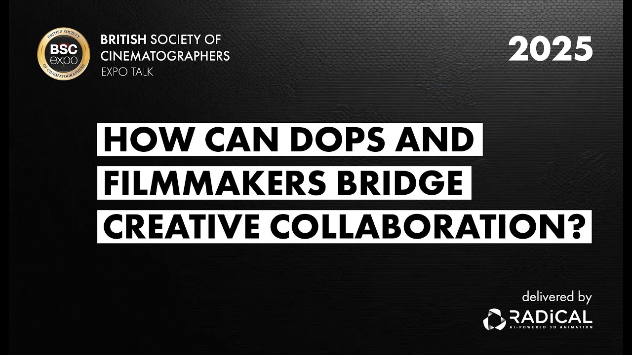 Radical Motion - How can cinematographers and filmmakers bridge creative collaboration?