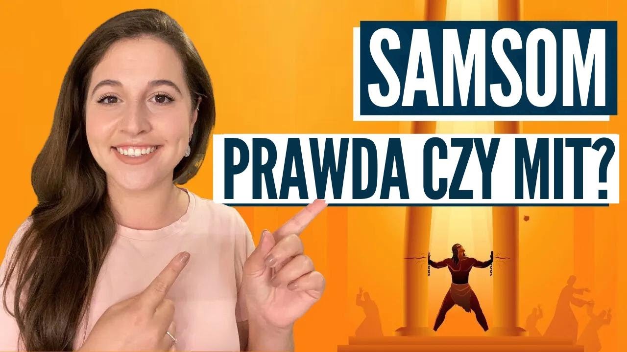 Historia SAMSONA: Bohater, Zdrada i Odkupienie