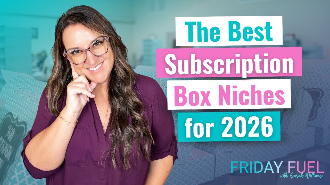 Thinking About Starting a Subscription Box in 2026? Start With These Niches