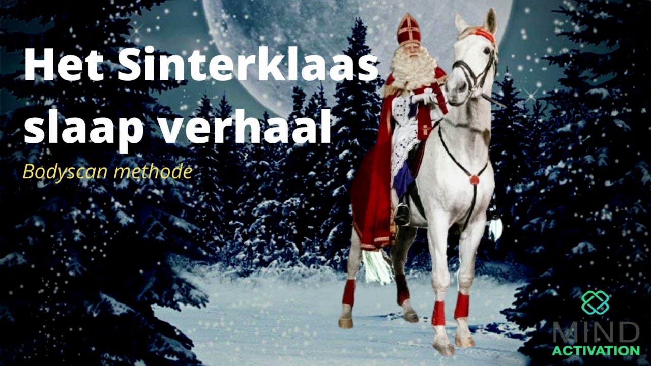 Het Sinterklaas slaap verhaal [ Bodyscan ] Zo slaap je kind het best tijdens de spannende dagen