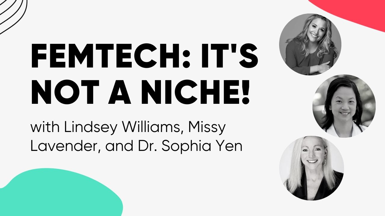 FemTech - It’s not a niche! | HealthTech Networking Club: panel discussion