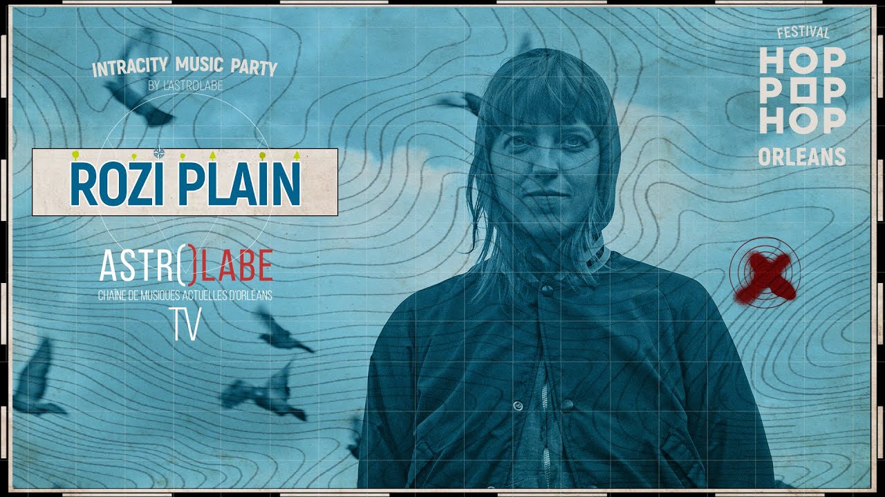 ROZI PLAIN / LIVE @FESTIVAL HOP POP HOP / Orléans 2019
