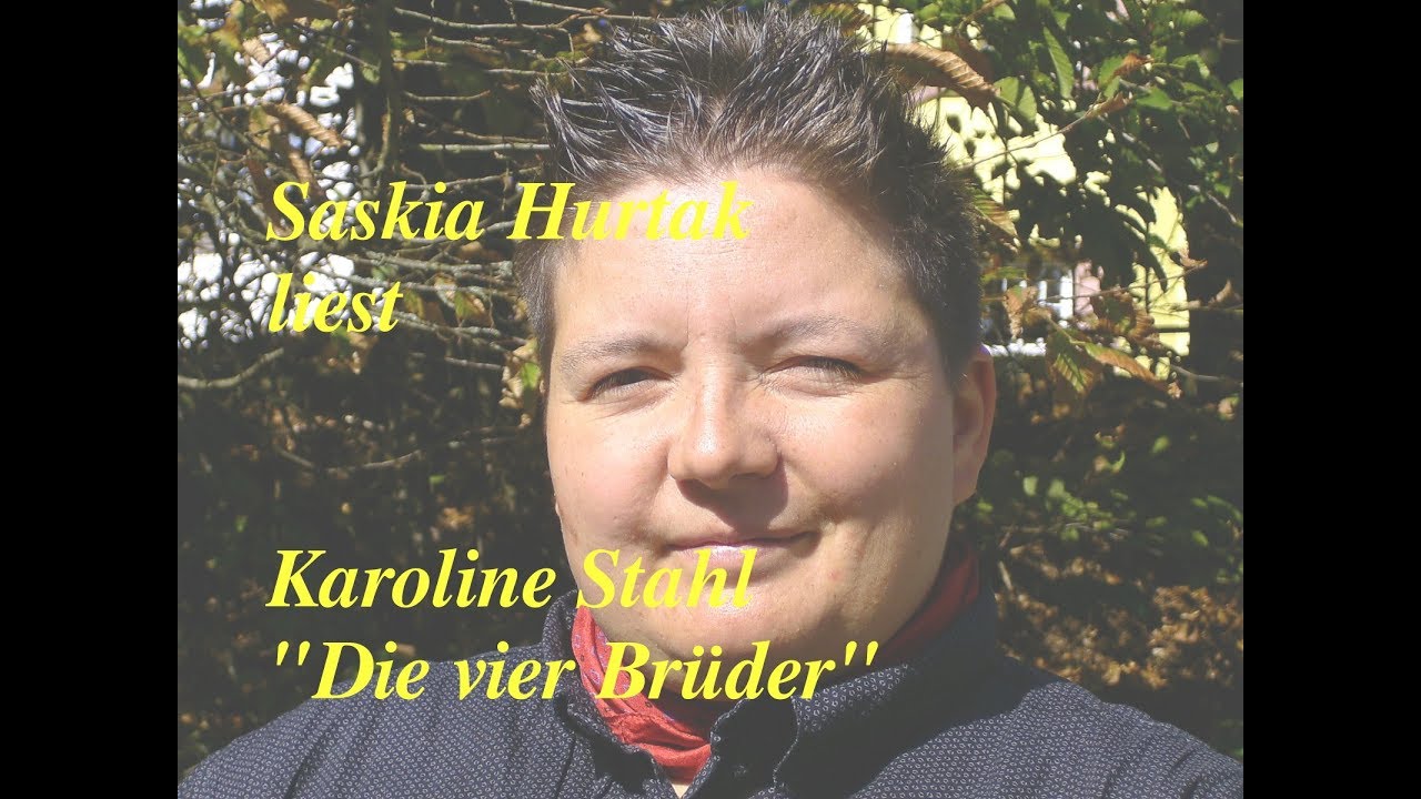 Karoline Stahl: Die vier Brüder