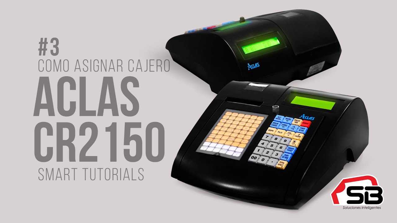 Como asignar cajero en la caja registradora ACLAS CR2150 | Tutorial #3