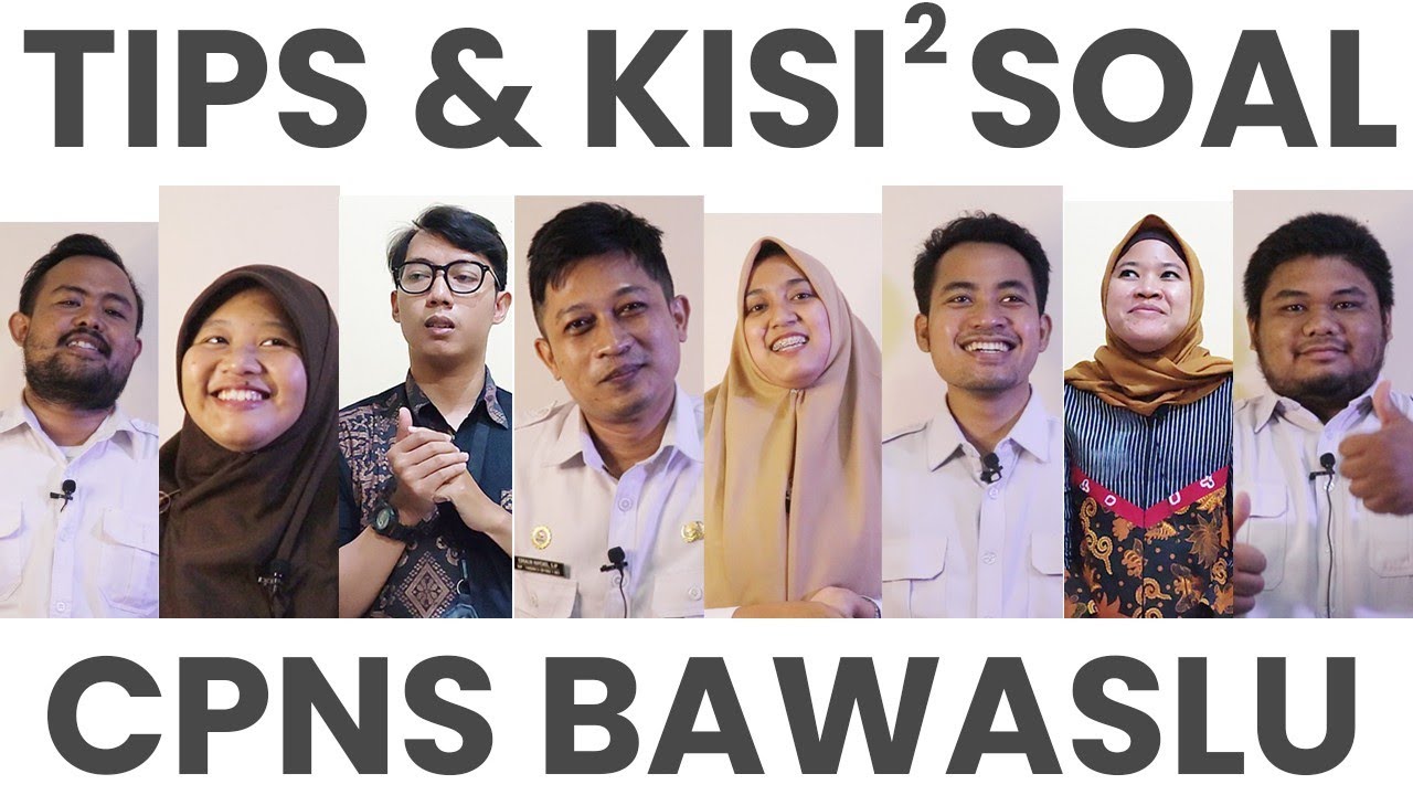 TIPS & KISI-KISI SOAL CPNS BAWASLU❗ RAHASIA SUKSES LANGSUNG DARI PARA LULUSAN❗❗