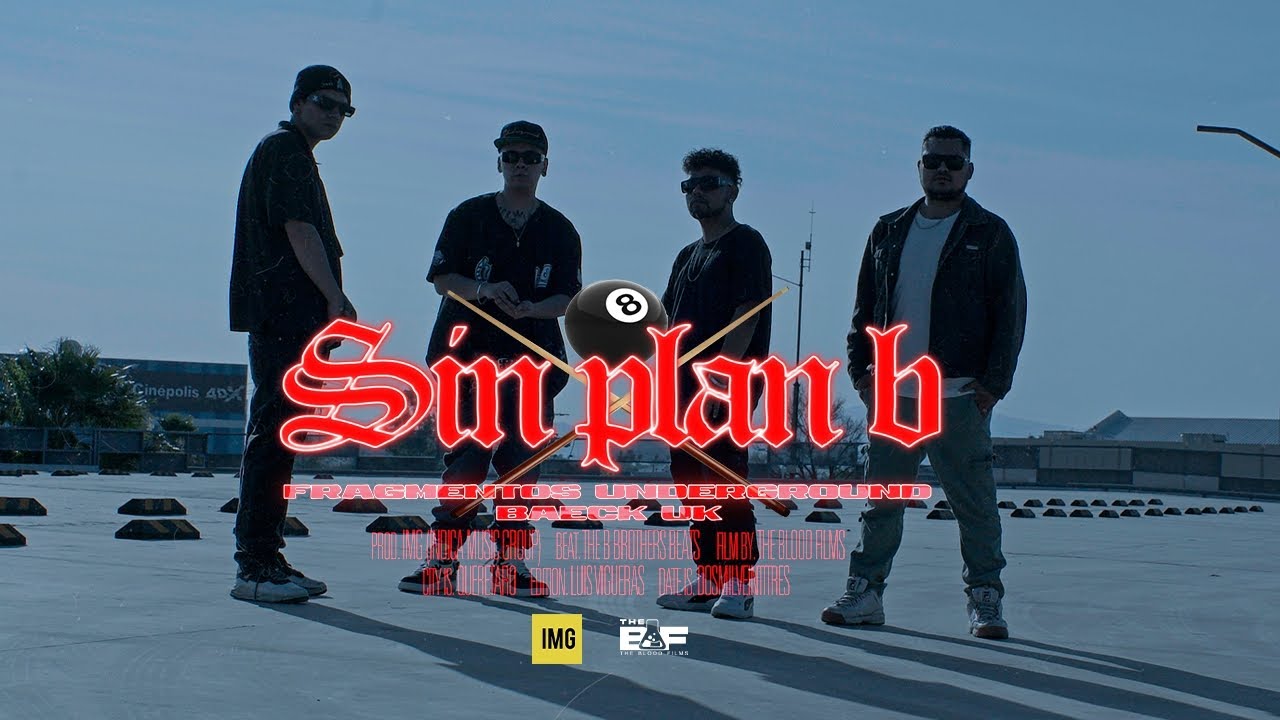 Fragmentos Underground - Sin Plan B Ft. Baeck Uk