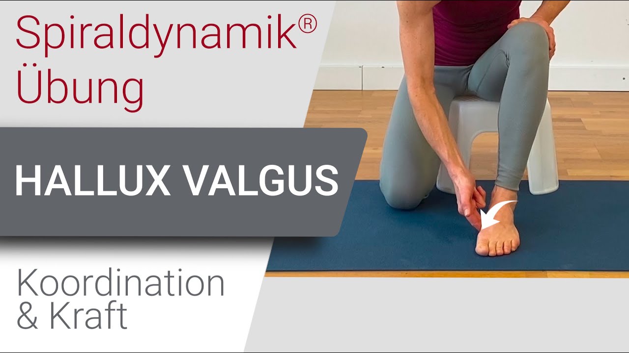 Spiraldynamik&reg; &Uuml;bung: Hallux Valgus - Koordination & Kraft