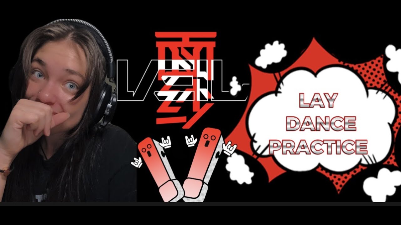 LAY ZHANG ‘VEIL’ DANCE PRACTICE|REACTION