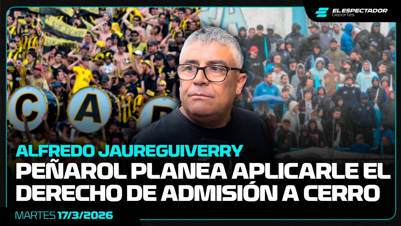 ALFREDO JAUREGUIVERRY Y LA OPINIÓN DE CERRO TRAS LA DECISIÓN DE PEÑAROL DE NO RECIBIR A SUS HINCHAS