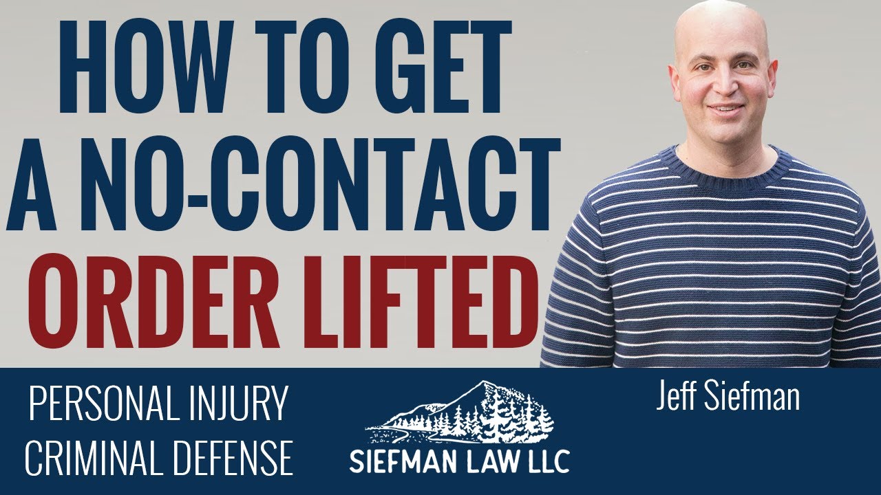 How To Get a No-Contact Order Lifted