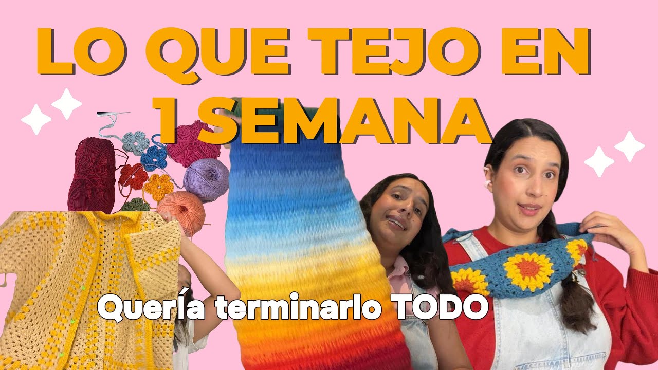 Todo lo que TEJÍ ( y no tejí) en UNA SEMANA / Vlog de tejido realista #vlogtejido #crochetlive