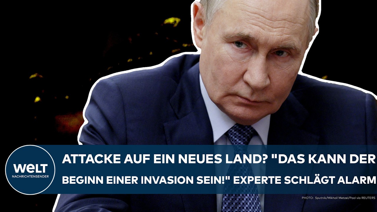 PUTIN: Attacke auf ein neues Land? 
