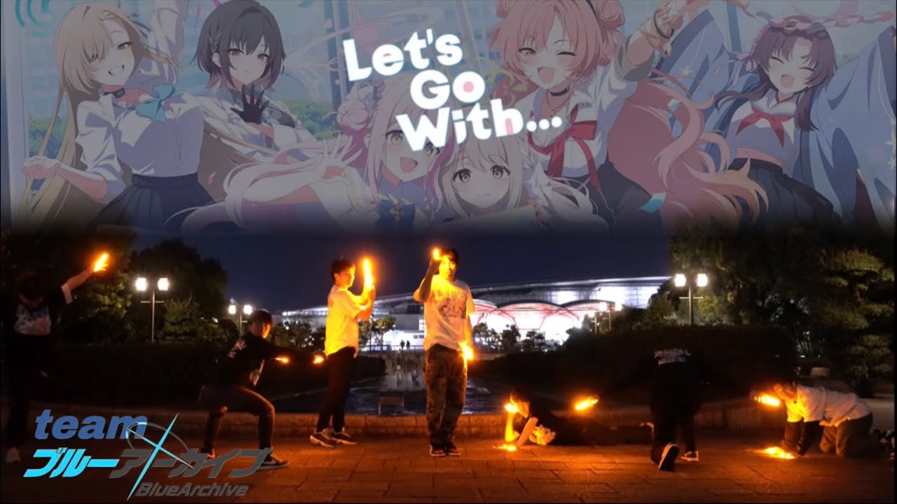 【ヲタ芸】Let's Go With...【teamブルーアーカイブ】