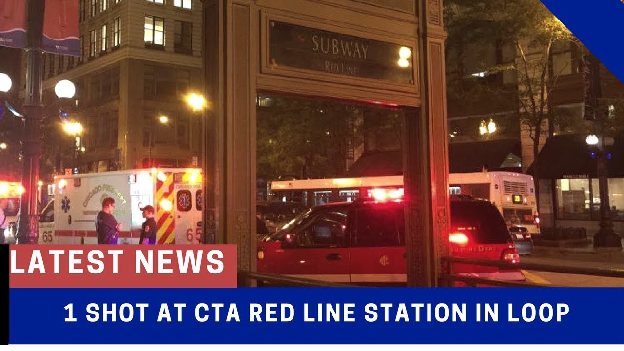 1 shot at CTA Red Line station in Loop | Latest News