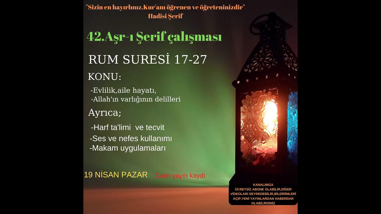 #CANLI -BÜNYAMİN TOPÇUOĞLU İLE AŞR-I ŞERİF  DERSİ SES-NEFES- TALİM ( RUM SURESİ 17-27)
