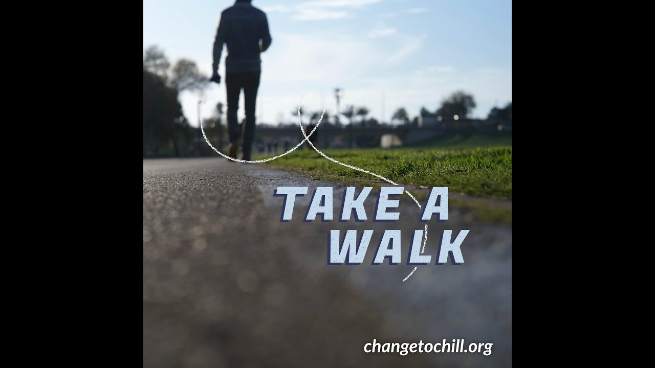 Mindful Walking Change to Chill