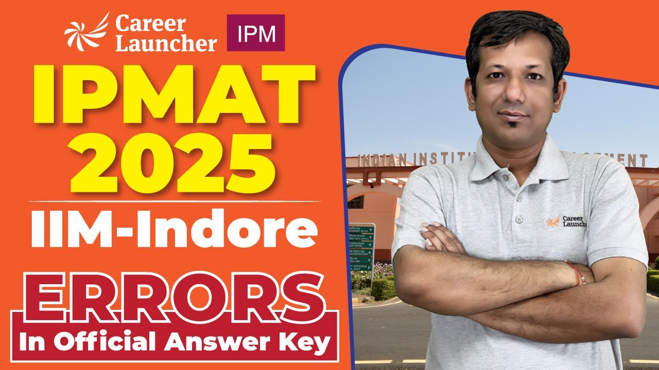 IPMAT 2025 (IIM Indore) Errors Found in Official Answer Key! | Career Launcher IPM BBA #ipmindore