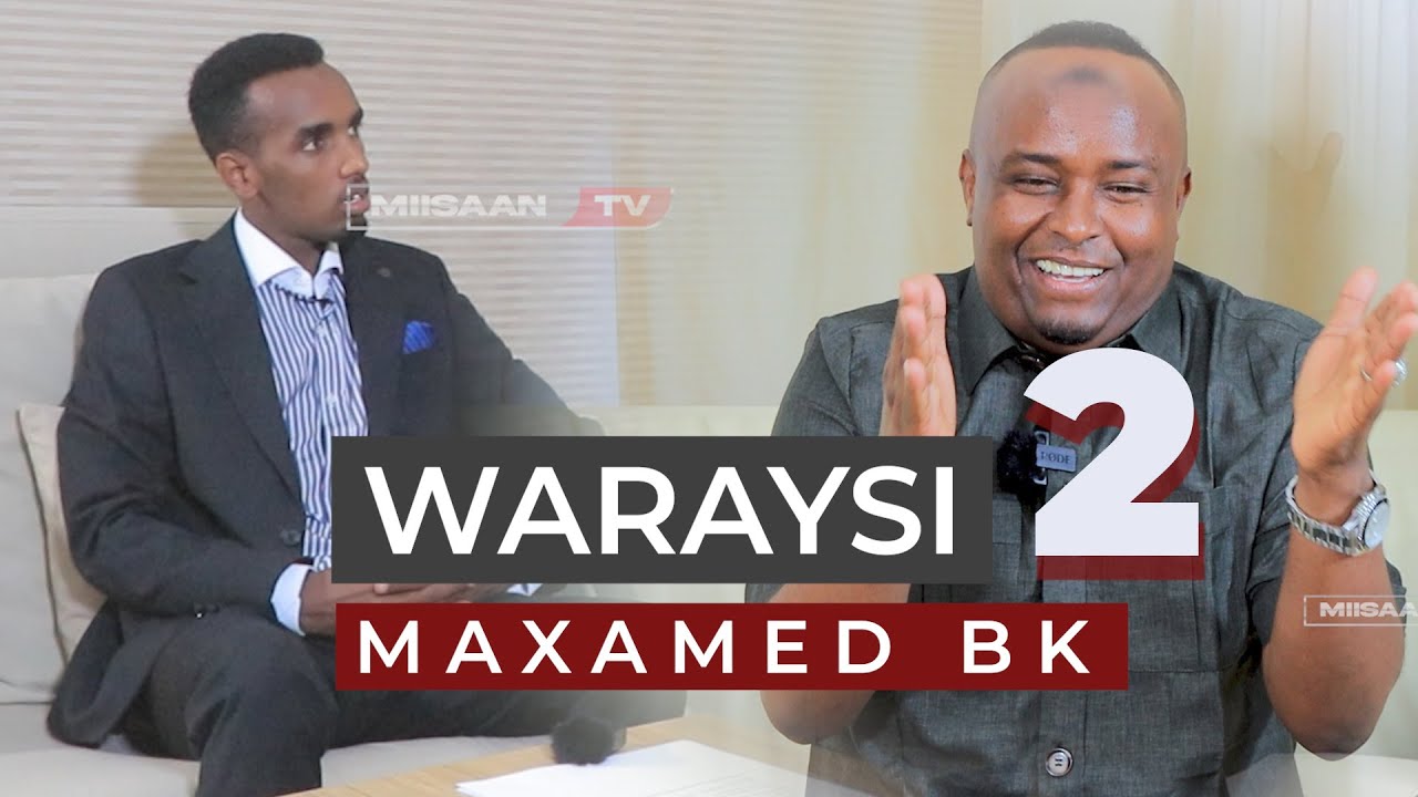 Maxamed Bk iyo siyaasadda Muxuu ku taageeray Musharax Cirro Q2aad