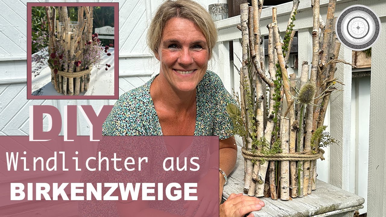 DIY - mach dir selber ORIGINELLE WINDLICHTER aus BIRKENZWEIGEN
