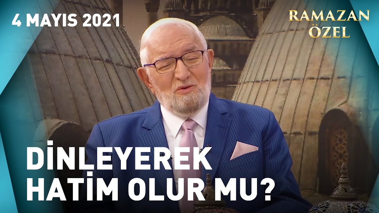 Kur'an-ı Kerim'i Dinleyerek Hatim Yapılır Mı? - Necmettin Nursaçan'la İftar Saati