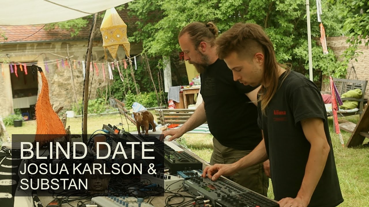 blind date ... josua karlson & substan ... ambient, psybient
