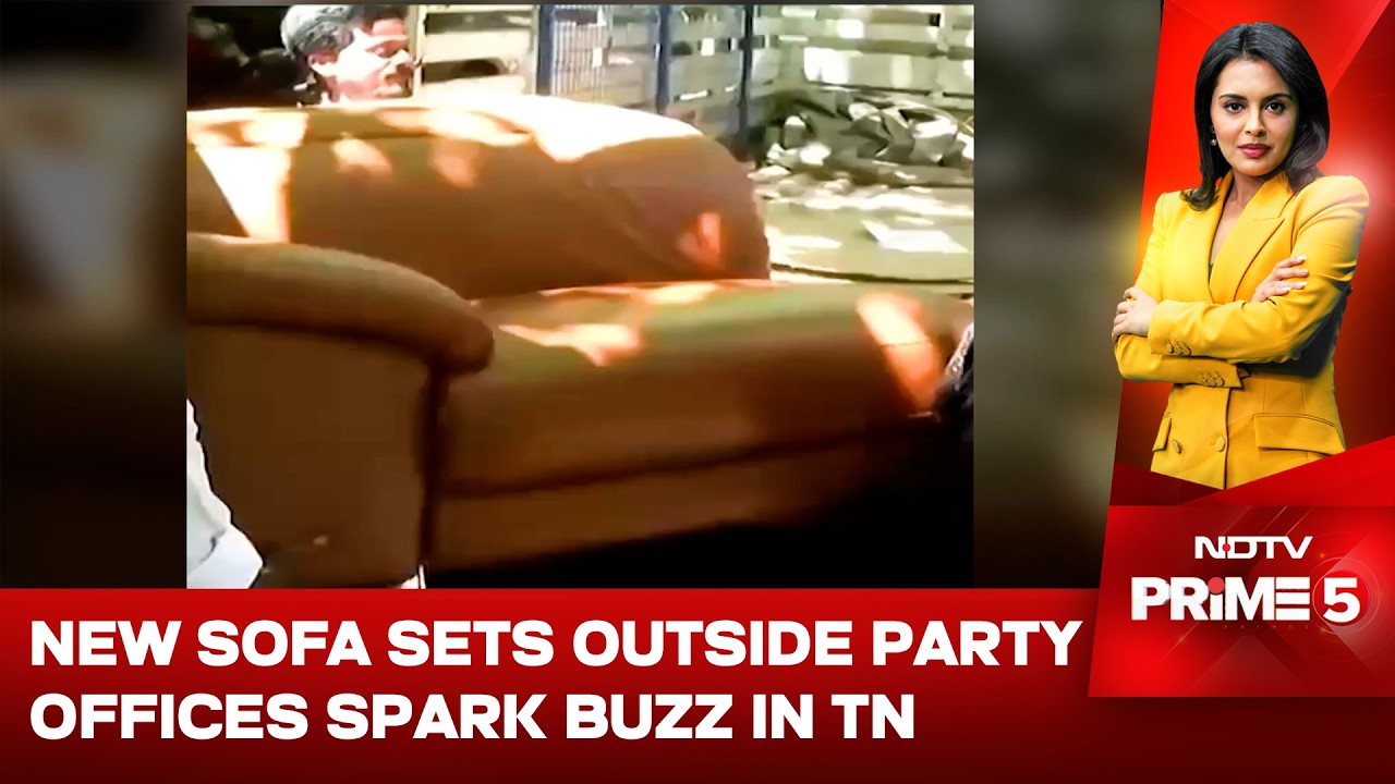 Tamil Nadu News | Why New Sofa Sets Outside Party Offices Are Triggering Political Speculation in TN