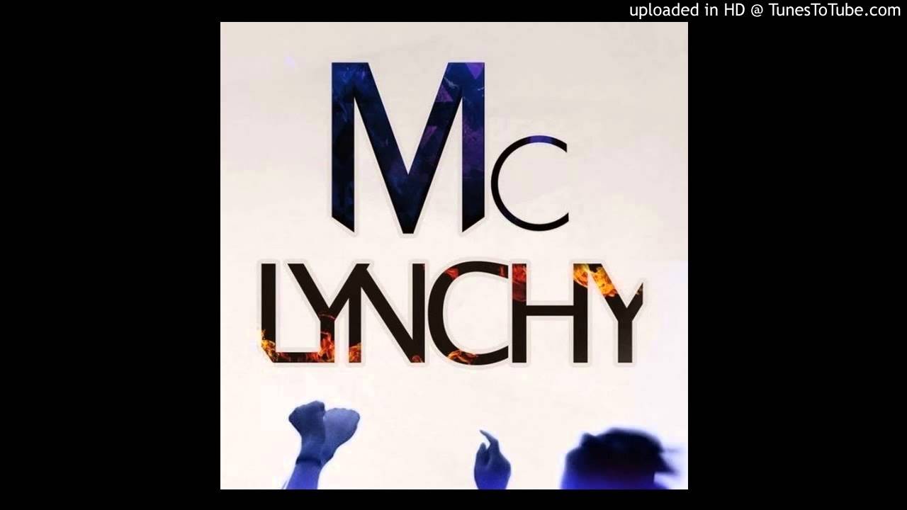 Mc Lynchy (NEW) 2015 - Best Be Beleving **CLEAR**