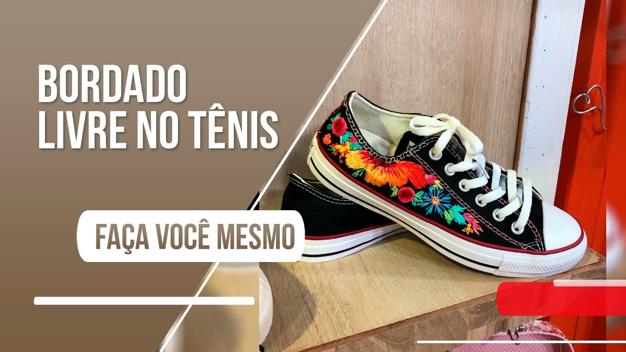 Decore seu tênis com um lindo bordado!