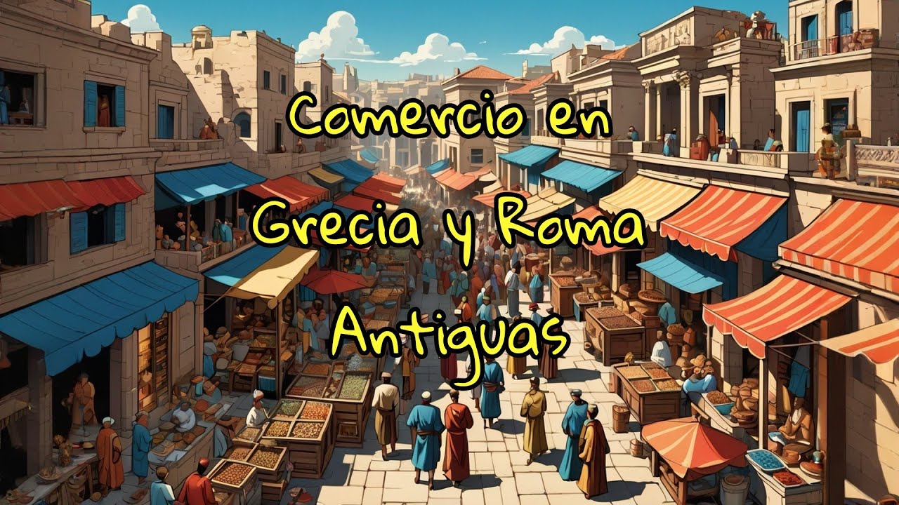 Comercio en Grecia y Roma Antiguas