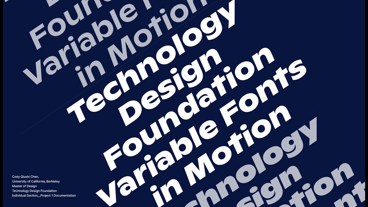 Technology Design Foundation IND Section Documentation - Variable Fonts in Motion - Cody Qiushi Chen