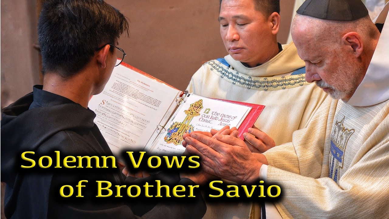 Brother Savio Vu  solemn vows - Christ in the Desert