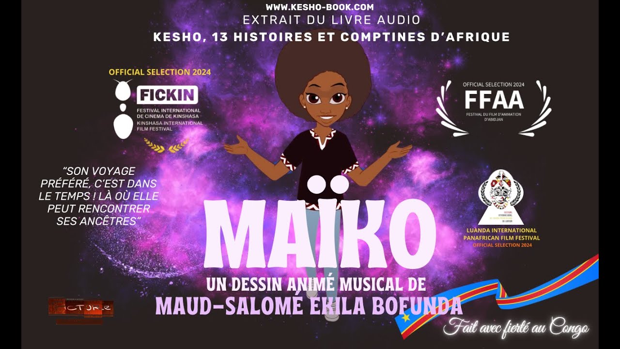 🇨🇩 MA&Iuml;KO -  Dessin Anim&eacute; Musical 2021 -S&eacute;lection officielle du Festival Film d'Animation d'Abidjan