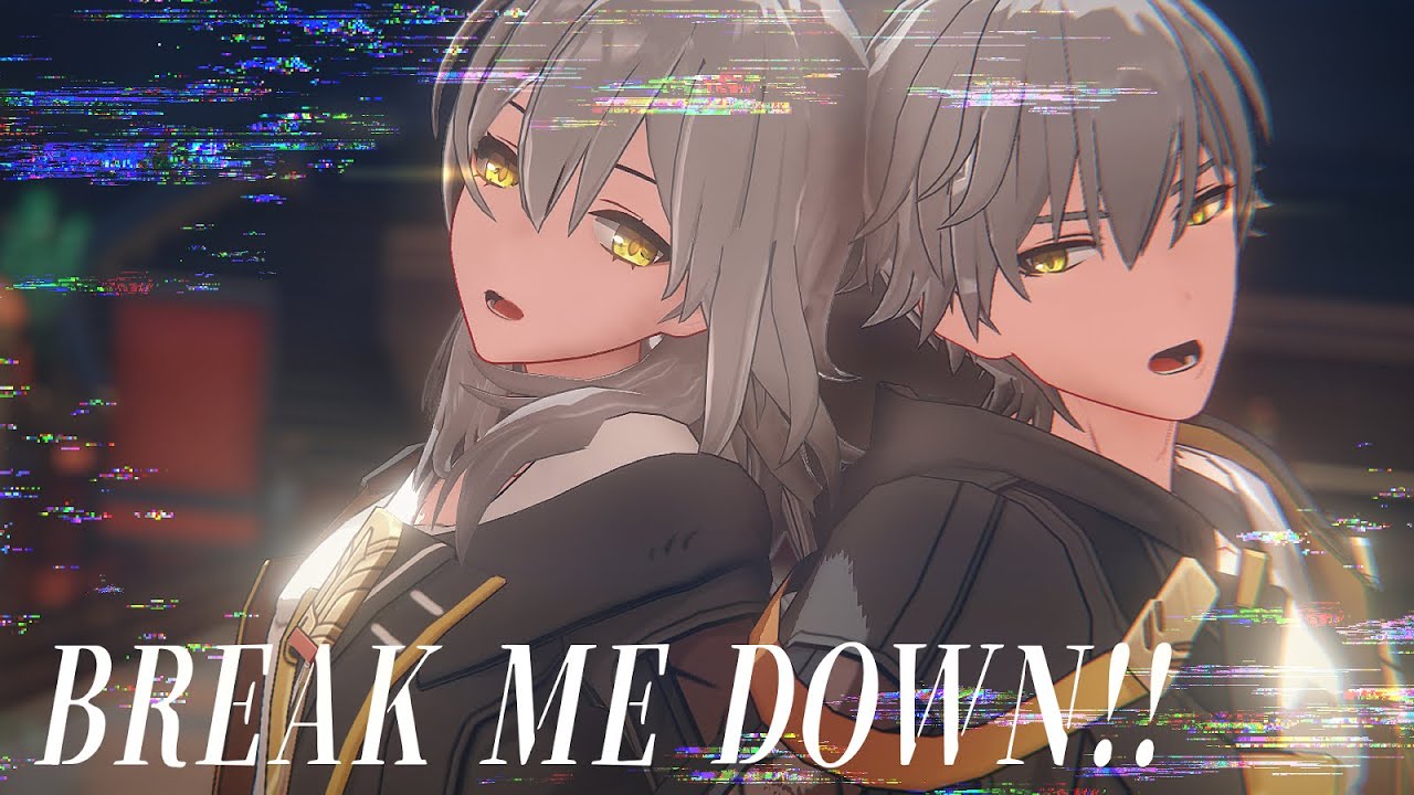 【崩スタMMD】BREAK ME DOWN!!【星/穹】