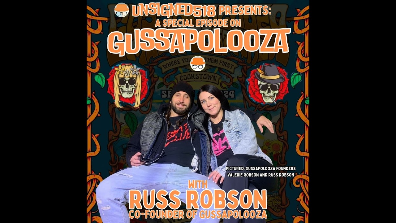 Unsigned518 presents: A Special Episode on Gussapolooza with Russ Robson