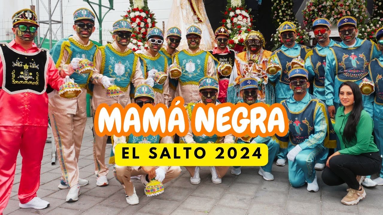 MAMÁ NEGRA DEL SALTO || Latacunga 2024