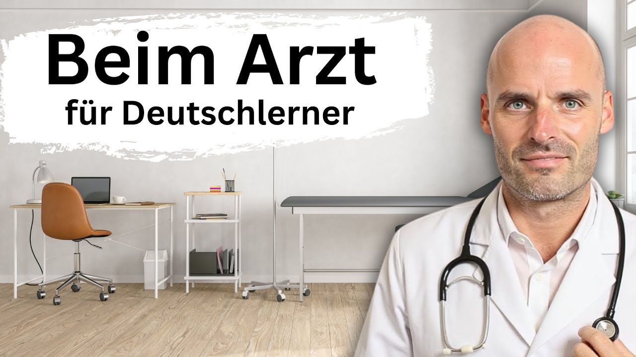 Deutsch beim Arzt – Wichtiger Wortschatz + Übungen und Dialoge
