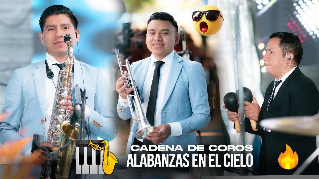 Alabanzas en el Cielo/ Patricia Mejia/ Cadena de Coros/ FULL 2,026 🇬🇹🎷🎺🎸🎵 #parte44
