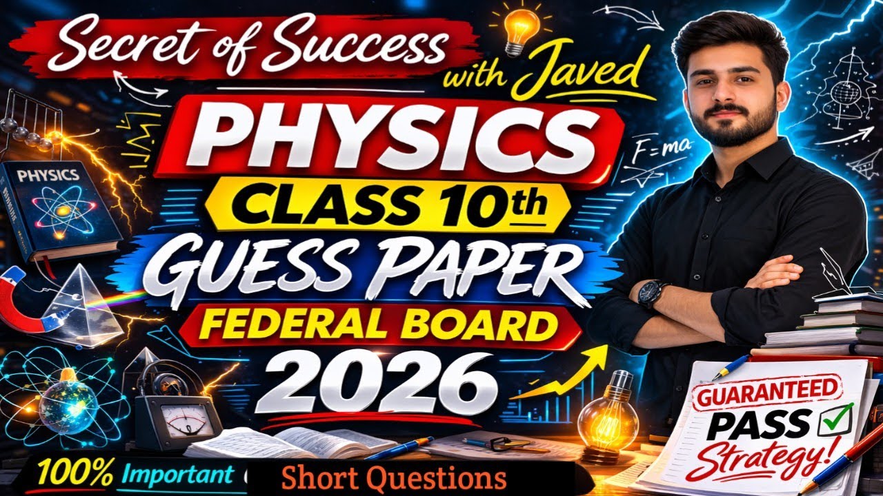 10th Physics Fedralboard Guess💯 ||Physics 10thFbise Vip #federalboard 2026 Solved Question #physics 