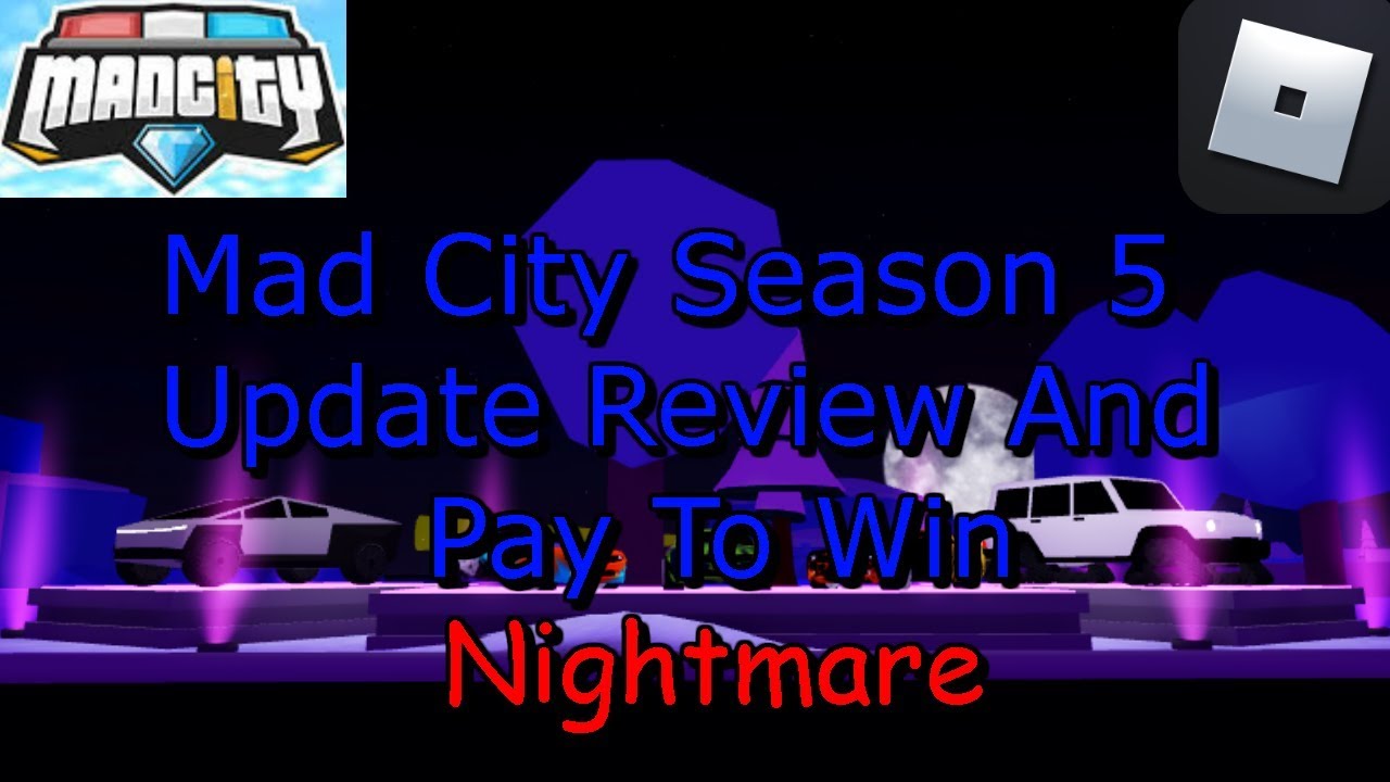 Mad City Season 5 Update Review And Pay To Win Nightmare (Roblox)