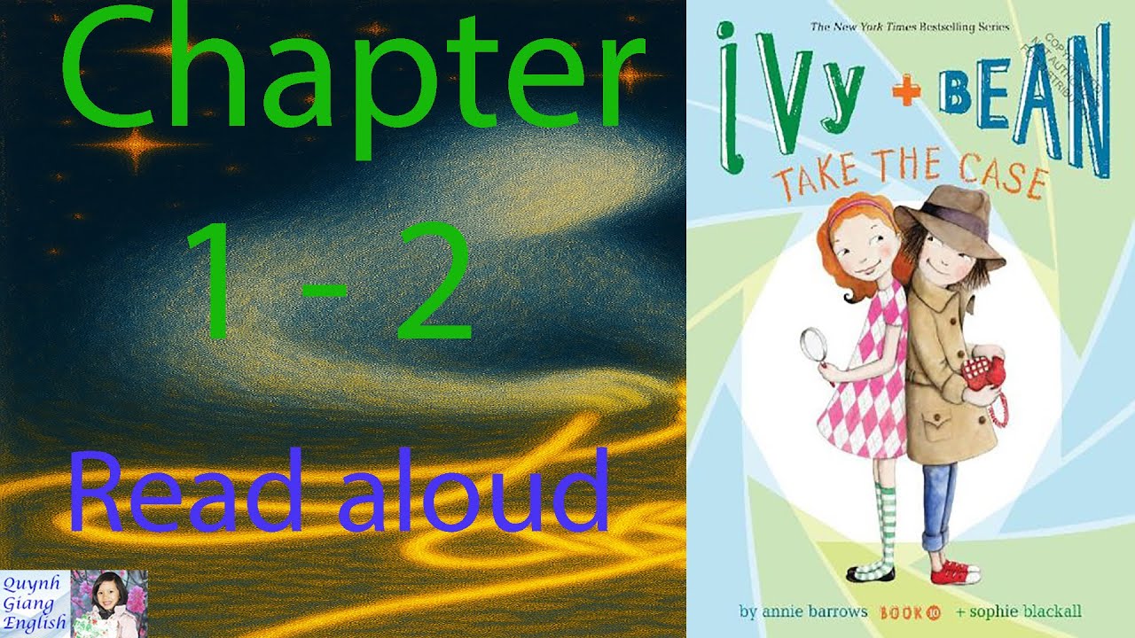 Ivy and Bean by Annie Barrows - Book 10 - Chapter 1 - 2 | Read aloud